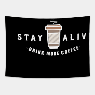 STAY ALIVE Tapestry