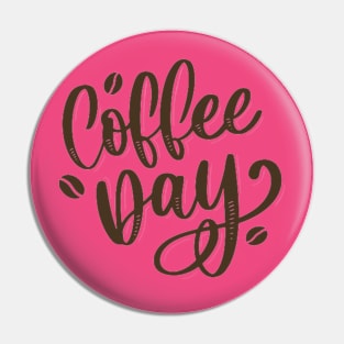 Coffee Day Pin