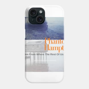 Phantom Hampton Podcast Phone Case