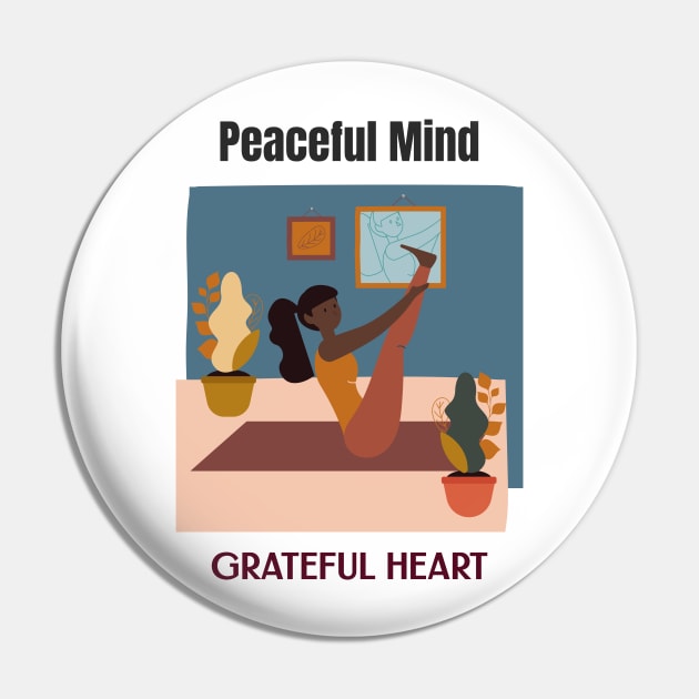 Peaceful Mind Grateful Heart Pin by Relaxing Positive Vibe