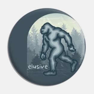 Bigfoot is Elusive Pin