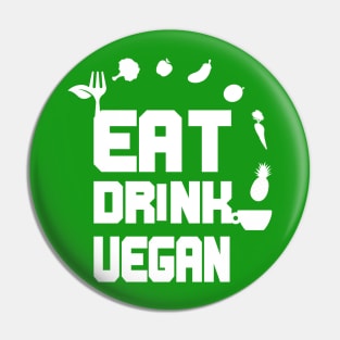 Eat Drink Vegan, Veganism Goals Pin