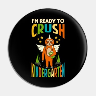 I'm Ready To Crush Kindergarten Unicorn Sloth Back To School Pin