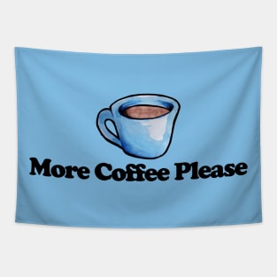 More Coffee Please Tapestry