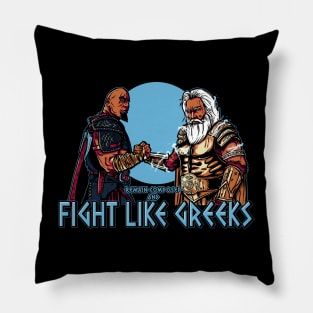 Fight like Greeks Pillow