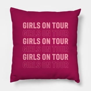 Girls on tour Pillow