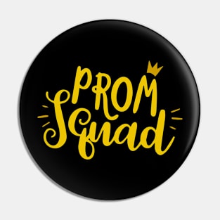 Prom Squad 2024 I Graduate Prom Squad 2024 Pin