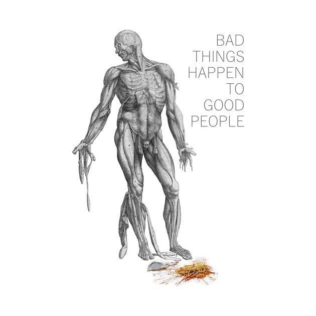 bad things happen to good people by ythodesign