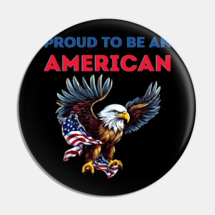 Proud to be an American Pin