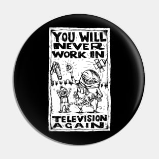 You Will Never Work In Television Again - The Smile - Illustrated Lyrics Pin