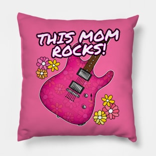 Mother's Day Guitar This Mom Rocks Female Guitarist Pillow