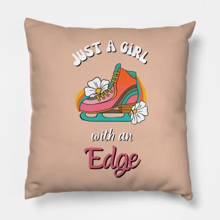 Just A Girl With An Edge -  Ice skater Girl Retro Skating Funny Quote Pillow