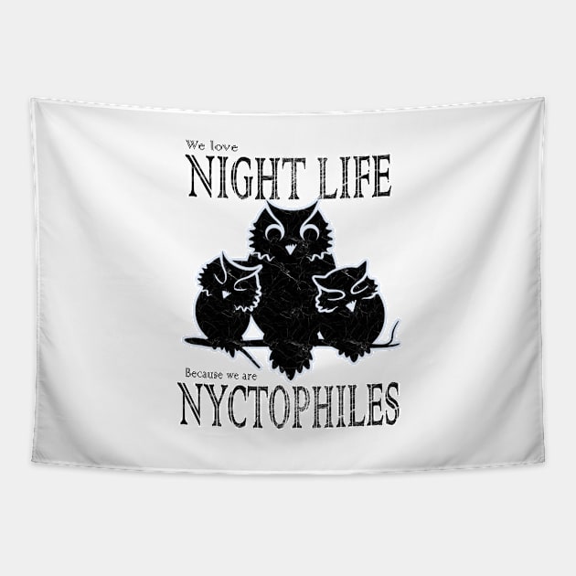 nyctophile -owl design - we love night life because we are nyctophiles Tapestry by zealsto
