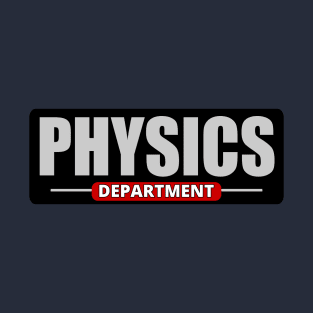 Physics Department - Physics Lover T-Shirt