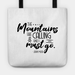 The Mountains Are Calling Tote