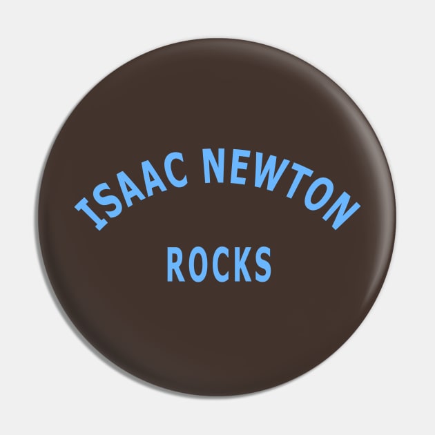 Isaac Newton Rocks Pin by Lyvershop