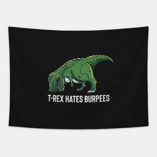 T Rex Hates Burpees Tapestry