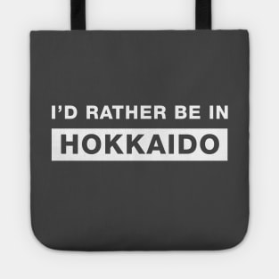 I'd rather be in Hokkaido Tote