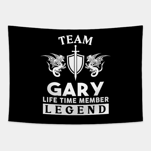 Gary Name T Shirt - Gary Life Time Member Legend Gift Item Tee Tapestry by unendurableslemp118