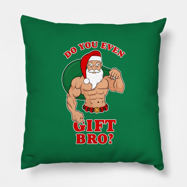 Do You Even Gift? Pillow by Woah_Jonny