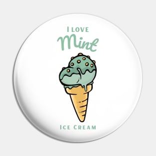 I Love Mint Ice Cream Pin