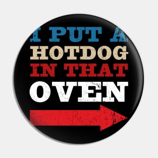 Put Hotdog In That Oven 4th Of July Pregnancy Announcement Pin