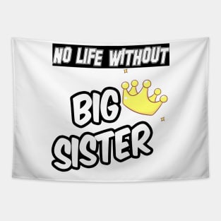 NO LIFE WITHOUT SISTER Tapestry