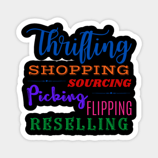 Thrifting Shopping Sourcing Picking Flipping Reselling Magnet
