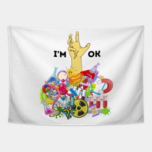 Funny I'm Ok Chemistry Science Teacher Student Tapestry