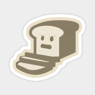 Pissed Off Bread Magnet