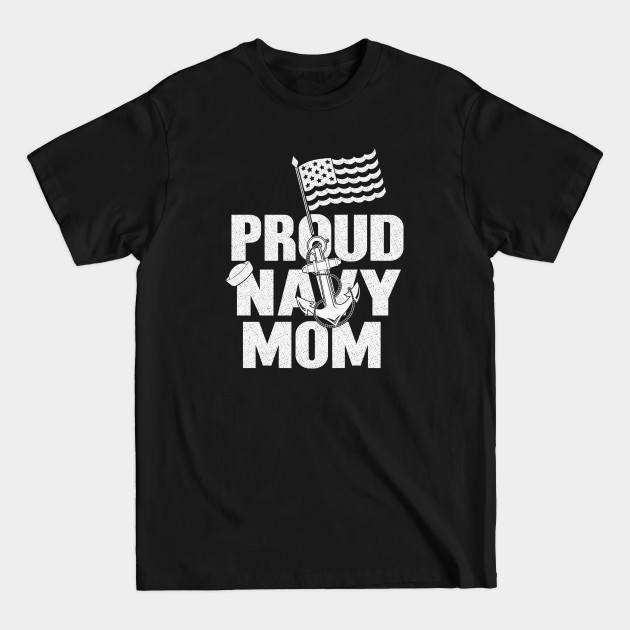 Discover Proud Navy Mom - Proud Navy Mom - T-Shirt