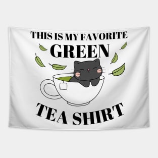 This Is My Favorite Green Tea Shirt Tapestry