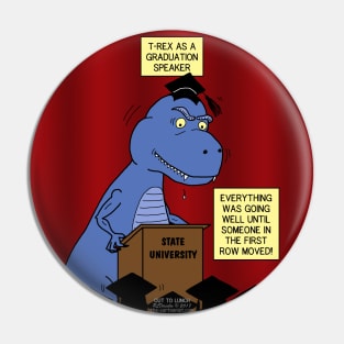 T-Rex as a Graduation Speaker Pin