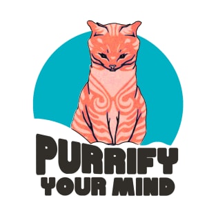 Purrify Your Mind T-Shirt