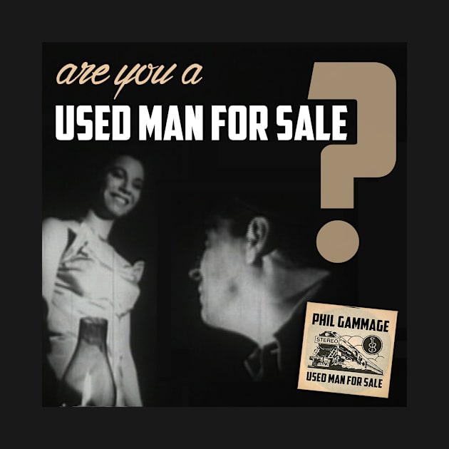 Used Man For Sale - Smiling Woman by icepickphil