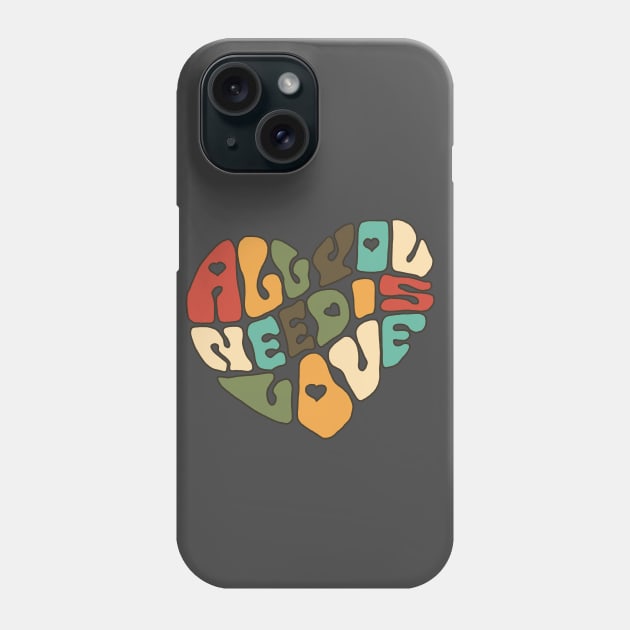 All You Need Is Love Phone Case by Slightly Unhinged