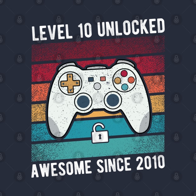 Level 10 Unlocked Awesome Since 2010-10th birthday gamer Gift by BioLite