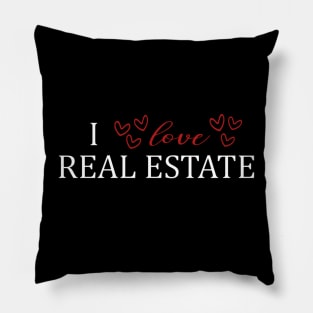 I LOVE Real Estate - White Letters Pillow