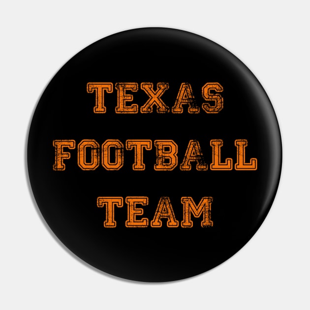 Texas Football Team Pin by Coolthings