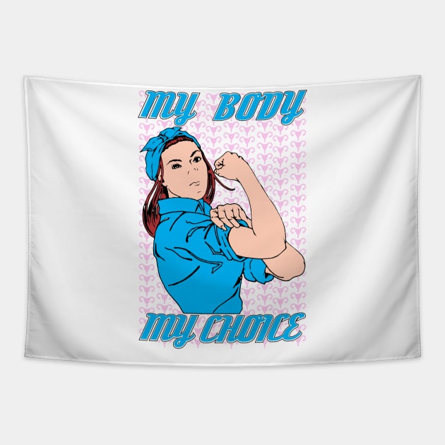 My Body My Choice Tapestry by Renegade Rags