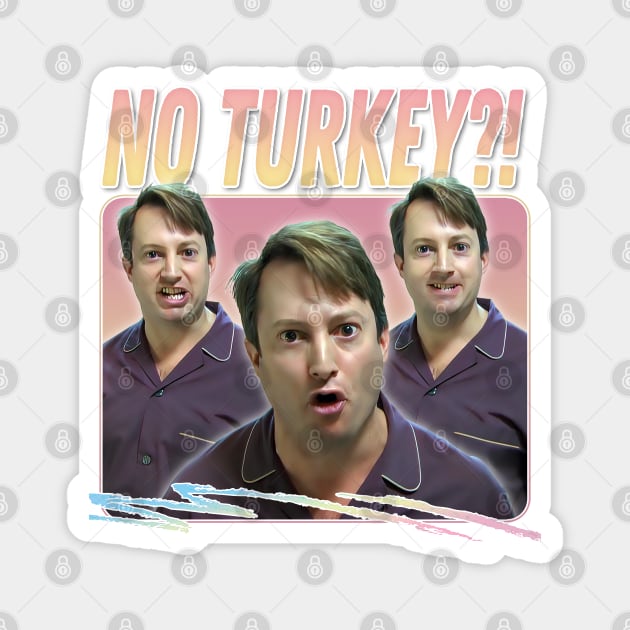 No Turkey?! Retro Peep Show Fan Art Magnet by DankFutura