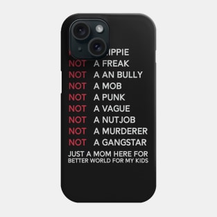 Earth Day Climate Change Global Warming Activist Protest Mom Phone Case