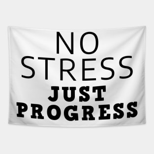 No Stress Just Progress Tapestry