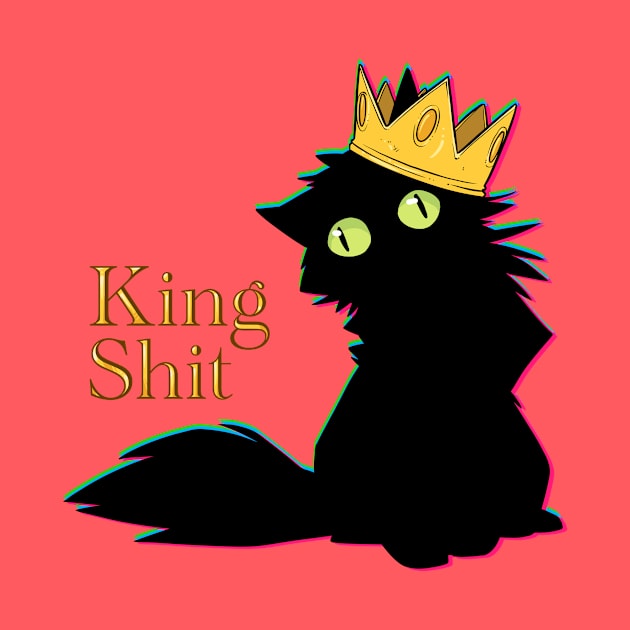 King Sh*t by FindChaos