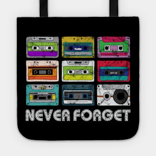 Never Forget Cassettes Retro Vintage 80s 90s Tote