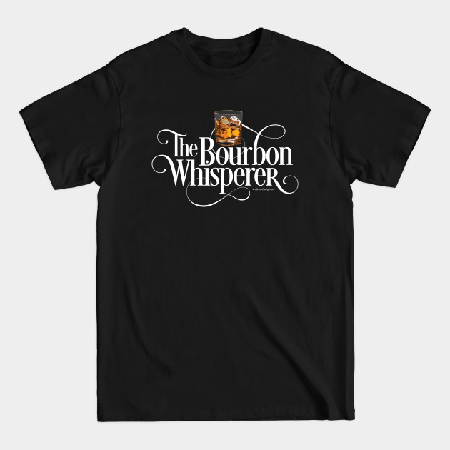 Discover The Bourbon Whisperer - Bourbon - T-Shirt