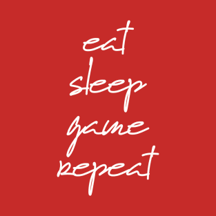 Eat Sleep Game Repeat T-Shirt