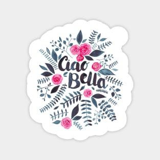 Ciao Bella! Magnet