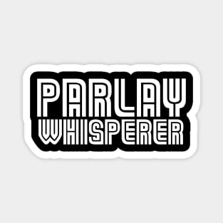 Parlay Whisperer Magnet