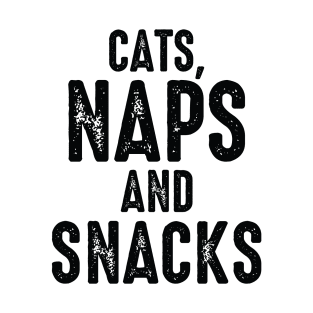 Cats naps and snacks T-Shirt